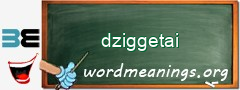 WordMeaning blackboard for dziggetai